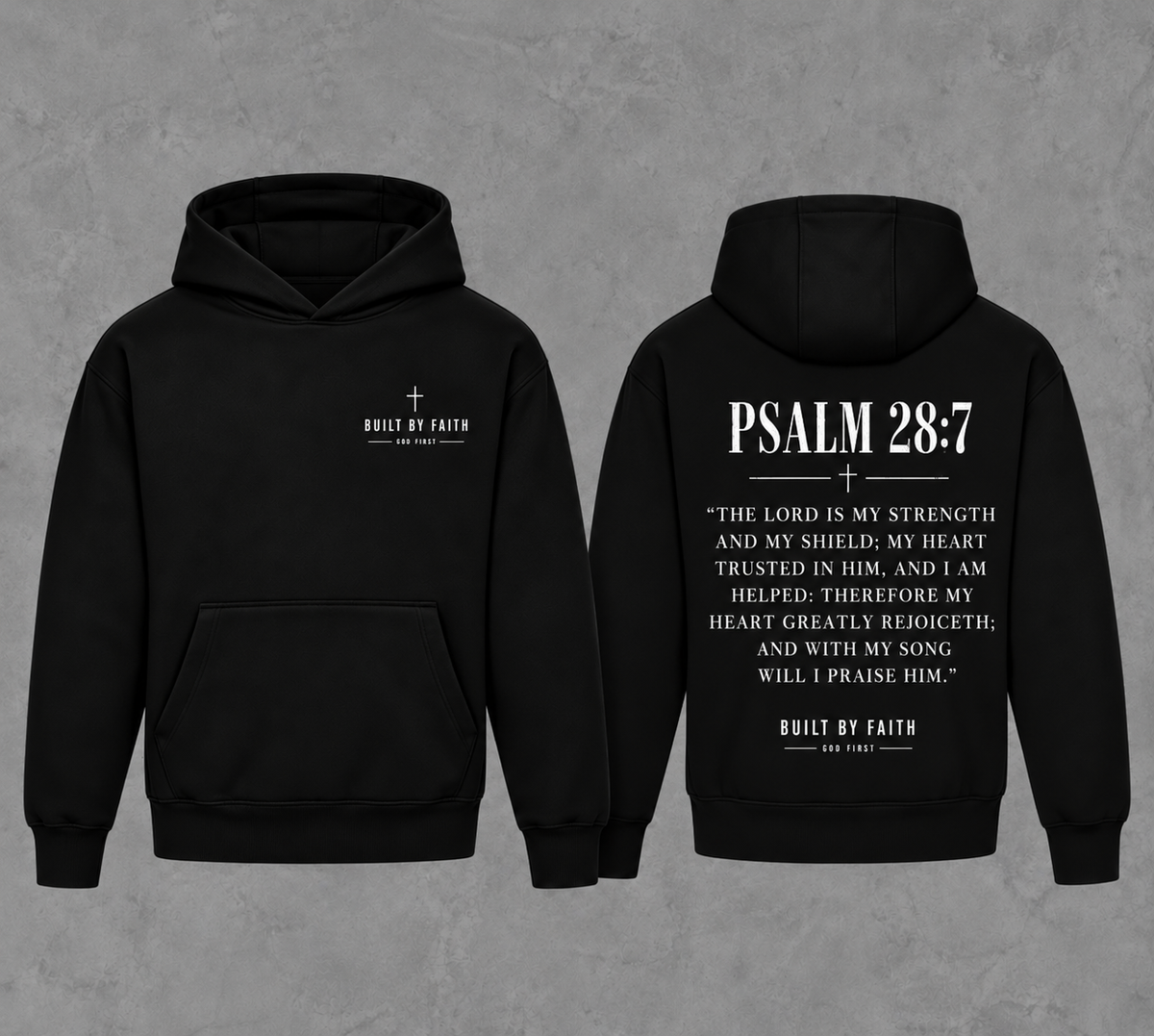 Scripture hoodie psalm 28:7